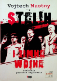 Stalin i zimna wojna Sowieckie poczucie