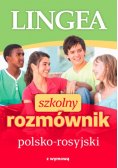 Szkolny rozmównik polsko - rosyjski z wymową