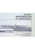 Dawny Wałbrzych w ikonografii