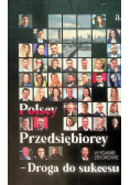 Polscy Przedsiębiorcy - Droga do sukcesu Część 3