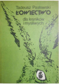 Łowiectwo dla leśników i myśliwych