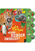 Co słychać wśród dzikich zwierząt?