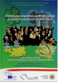 Dylematy wspólnej polityki rolnej w świetle doświadczeń lat 2007 - 2013
