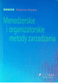 Menadżerskie i organizatorskie metody zarządzania
