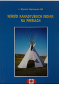 Wśród Kanadyjskich Indian na Preriach