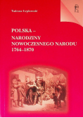 Polska narodziny nowoczesnego narodu 1764 - 1870