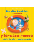 Pierwsza pomoc nie tylko dla przedszkolaków