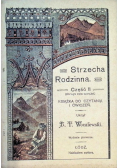 Strzecha Rodzinna Część 2 Książka do czytania i ćwiczeń 1909 r.