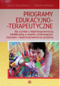 Programy edukacyjno-terapeutyczne dla uczniów z niepełnosprawnością intelektualną w stopniu umiarkowanym, znacznym i niepełnosprawnością sprzężoną
