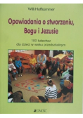 Opowiadania o stworzeniu Bogu i Jezusie
