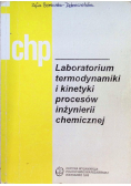 Laboratorium termodynamiki i kinetyki procesów iżynierii chemicznej