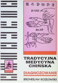 Tradycyjna medycyna Chińska diagnozowanie Tom IV