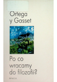 Po co wracamy do filozofii?