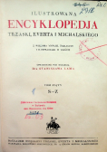 Ilustrowana encyklopedja Trzaski Everta i Michalskiego Tom 5 1927 r.