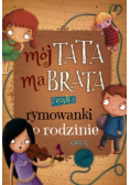 Mój tata ma brata czyli rymowanki o rodzinie
