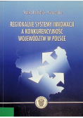 Regionalne systemy innowacji a konkurencyjność województw w Polsce