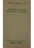 Emigracyjne sprawy i spory