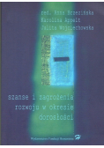 Szanse i zagrożenia rozwoju w okresie dorosłości