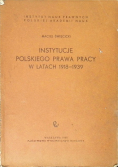 Instytucje polskiego prawa pracy w latach 1918 - 1939