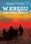 W kręgu Łun w Bieszczadach