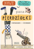Nowe fikołki pana Pierdziołki