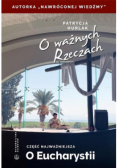 O ważnych Rzeczach Część najważniejsza