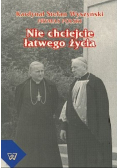 Nie chciejcie łatwego życia