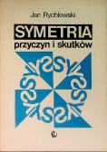 Symetria przyczyn i skutków