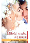 Miłości trzeba się uczyć