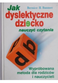 Jak dyslektyczne dziecko nauczyć czytania