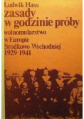 Zasady w godzinie próby Wolnomularstwo w Europie Środkowo Wschodniej 1929  1941