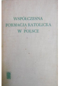 Współczesna formacja katolicka w Polsce