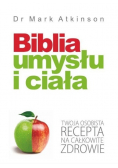 Biblia umysłu i ciała