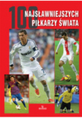 100 najsławniejszych piłkarzy świata