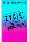 Życie surowo wzbronione