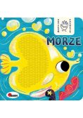 Dotykam poznaję Morze