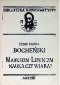 Marksizm - Leninizm nauka czy wiara?