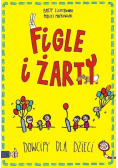 Figle i żarty Dowcipy dla dzieci