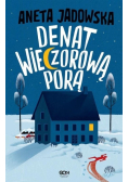 Denat wieczorową porą