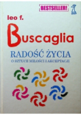 Radość życia O sztuce miłości i akceptacji