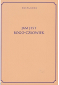 Jam Jest Bogo-Człowiek