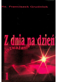 Z dnia na dzień rozważania Tom 1