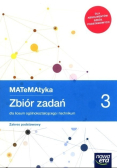 MATeMAtyka Klasa3 Zbiór zadań dla liceum ogólnokształcącego i technikum Zakres podstawowy