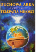 Duchowa arka świadoma telepatia miłości