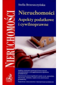Nieruchomości Aspekty podatkowe i cywilnoprawne