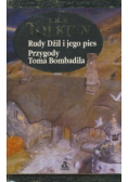 Rudy Dżil i jego pies / Przygody Toma Bombadila