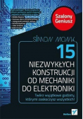 15 niezwykłych konstrukcji od mechaniki do elektroniki