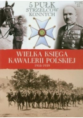 Wielka Księga Kawalerii Polskiej 1918  -1939 Tom 36 5 Pułk strzelców konnych