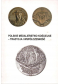 Polskie medalierstwo kościelne - tradycja i współczesność