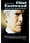 Clint Eastwood Życie po obu stronach kamery